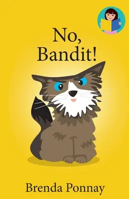 Nie, Bandyto! - No, Bandit!