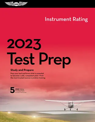 2023 Instrument Rating Test Prep Plus: Książka plus oprogramowanie do nauki i przygotowania do egzaminu na pilota FAA - 2023 Instrument Rating Test Prep Plus: Book Plus Software to Study and Prepare for Your Pilot FAA Knowledge Exam