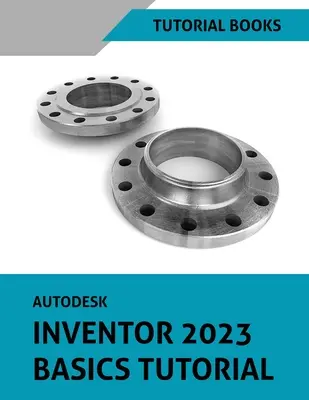 Samouczek podstaw programu Autodesk Inventor 2023 - Autodesk Inventor 2023 Basics Tutorial