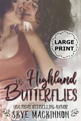 Highland Butterflies: Lesbijski romans - Highland Butterflies: A Lesbian Romance