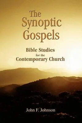 Ewangelie synoptyczne: Studia biblijne dla współczesnego Kościoła - The Synoptic Gospels: Bible Studies for the Contemporary Church