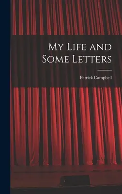 Moje życie i kilka listów - My Life and Some Letters