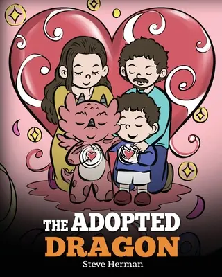 Adoptowany smok: Opowieść o adopcji - The Adopted Dragon: A Story About Adoption