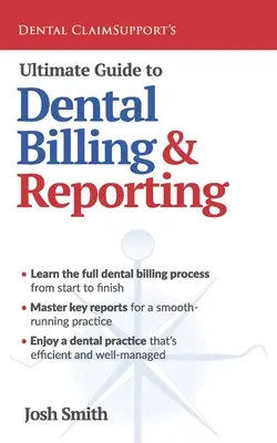 Najlepszy przewodnik po rozliczeniach i raportach dentystycznych - Ultimate Guide to Dental Billing and Reporting