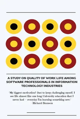 Badanie jakości życia zawodowego wśród specjalistów ds. oprogramowania w branżach informatycznych - A study on quality of work life among software professionals in information technology industries