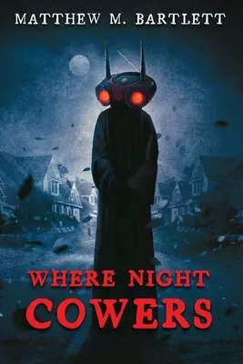 Gdzie tchórzy noc - Where Night Cowers