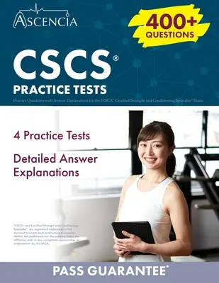 CSCS Practice Questions: Ponad 400 praktycznych pytań z wyjaśnieniami odpowiedzi do egzaminu NSCA Certified Strength and Conditioning Specialist - CSCS Practice Questions: 400+ Practice Questions with Answer Explanations for the NSCA Certified Strength and Conditioning Specialist Exam