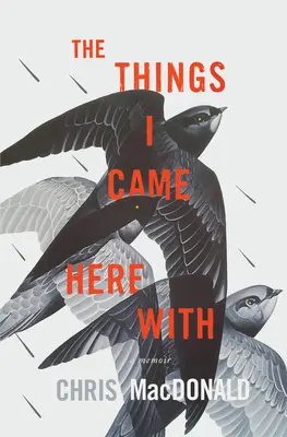 The Things I Came Here with: Pamiętnik - The Things I Came Here with: A Memoir