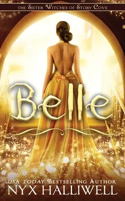 Belle, Siostry Czarownice ze Story Cove, Czarująca seria tajemnic, Księga 2 - Belle, Sister Witches of Story Cove Spellbinding Cozy Mystery Series, Book 2