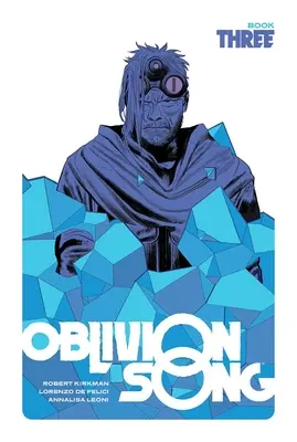 Oblivion Song Kirkman & de Felici, Księga 3 - Oblivion Song by Kirkman & de Felici, Book 3