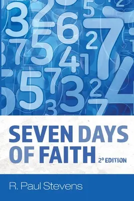 Siedem dni wiary, wydanie 2d - Seven Days of Faith, 2d Edition