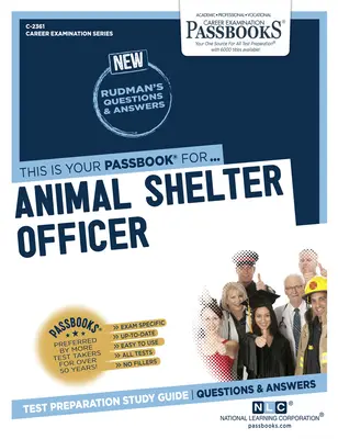 Pracownik schroniska dla zwierząt (C-2361): Passbooks Study Guidevolume 2361 - Animal Shelter Officer (C-2361): Passbooks Study Guidevolume 2361