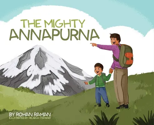 The Mighty Annapurna - Ilustrowana książka o himalajskim paśmie górskim widzianym okiem dziecka - The Mighty Annapurna - Illustrated book about the Himalayan mountain range seen through a child's eye