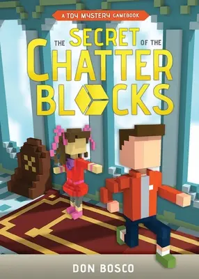 The Secret of The Chatter Blocks: Tajemnicza gra z zabawkami - The Secret of The Chatter Blocks: A Toy Mystery Gamebook