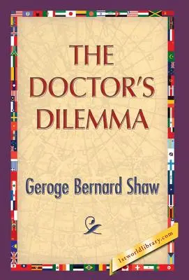 Dylemat lekarza - The Doctor's Dilemma