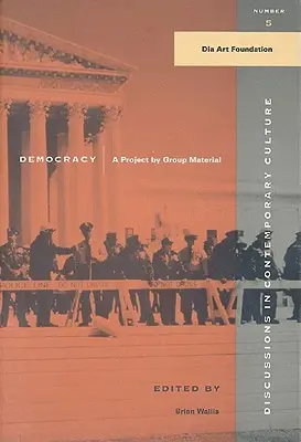 Demokracja: Projekt według materiałów grupowych - Democracy: A Project by Group Material