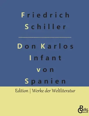 Don Carlos: Infant Hiszpanii - Don Karlos: Infant von Spanien