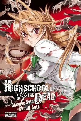 Szkoła umarłych, tom 1 - Highschool of the Dead, Vol. 1