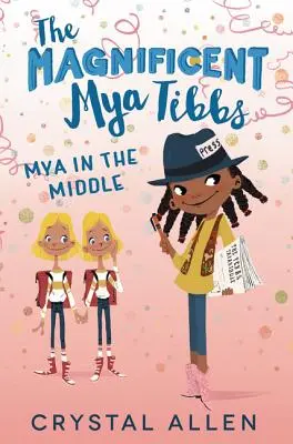 Wspaniała Mya Tibbs: Mya in the Middle - The Magnificent Mya Tibbs: Mya in the Middle