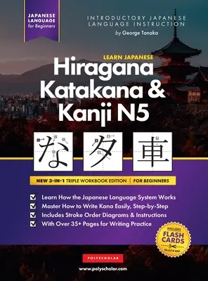 Learn Japanese Hiragana, Katakana and Kanji N5 - Zeszyt ćwiczeń dla początkujących: Łatwy przewodnik do nauki krok po kroku i zeszyt ćwiczeń do nauki pisania: Najlepszy sposób na naukę - Learn Japanese Hiragana, Katakana and Kanji N5 - Workbook for Beginners: The Easy, Step-by-Step Study Guide and Writing Practice Book: Best Way to Lea