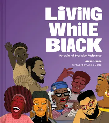 Żyjąc będąc czarnym: Portrety codziennego oporu - Living While Black: Portraits of Everyday Resistance