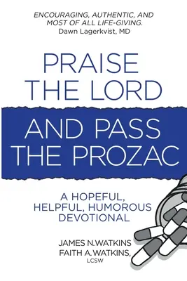 Chwalmy Pana i zrezygnujmy z prozacu - Praise the Lord and Pass the Prozac