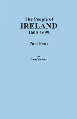 Mieszkańcy Irlandii, 1600-1699. Część czwarta - People of Ireland, 1600-1699. Part Four