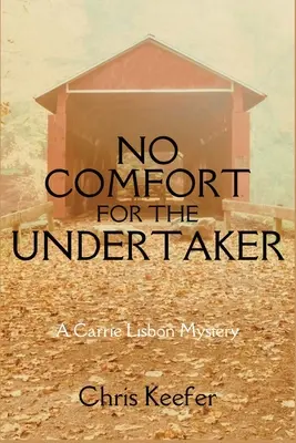 Nie ma ukojenia dla grabarza: Tajemnica Carrie Lisbon - No Comfort for the Undertaker: A Carrie Lisbon Mystery