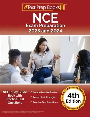 Przygotowanie do egzaminu NCE 2023 i 2024: Przewodnik do nauki NCE z praktycznymi pytaniami testowymi [4th Edition] - NCE Exam Preparation 2023 and 2024: NCE Study Guide Book with Practice Test Questions [4th Edition]