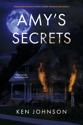 Sekrety Amy: Parker Hennessy's Down Home Murder Mystery Tom 1 - Amy's Secrets: Parker Hennessy's Down Home Murder Mystery's Volume 1