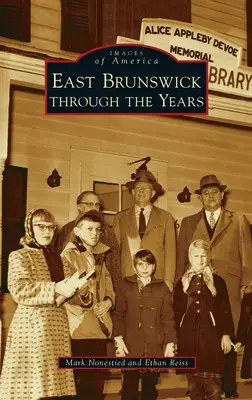 East Brunswick na przestrzeni lat - East Brunswick Through the Years