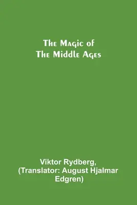 Magia średniowiecza - The Magic of the Middle Ages