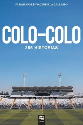 Colo-Colo: 365 historii - Colo-Colo: 365 historias