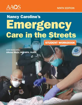 Nancy Caroline's Emergency Care in the Streets Zeszyt ćwiczeń dla studentów - Nancy Caroline's Emergency Care in the Streets Student Workbook