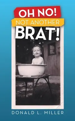 O nie! Nie kolejny bachor! - Oh No! Not Another Brat!