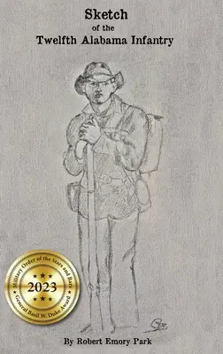 Szkic dwunastego oddziału piechoty z Alabamy - Sketch of the Twelfth Alabama Infantry