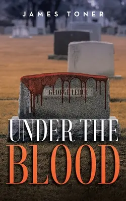 Under The Blood: Tajemnica Gila Leduca - Under The Blood: A Gil Leduc Mystery