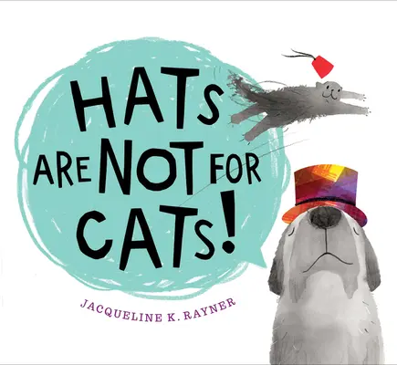 Kapelusze nie są dla kotów! Książka planszowa - Hats Are Not for Cats! Board Book