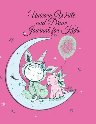 Jednorożec Dziennik do pisania i rysowania dla dzieci - Unicorn Write and Draw Journal for Kids