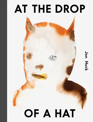 Jon Huck: At the Drop of a Hat