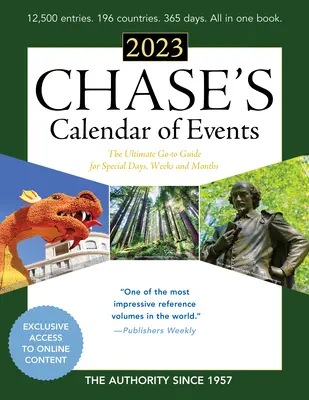 Kalendarz wydarzeń Chase'a 2023: Najlepszy przewodnik po wyjątkowych dniach, tygodniach i miesiącach - Chase's Calendar of Events 2023: The Ultimate Go-To Guide for Special Days, Weeks and Months