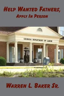 Poszukiwani ojcowie do pomocy, zgłoś się osobiście - Help Wanted Fathers, Apply in Person