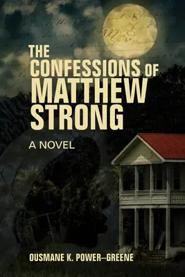 Wyznania Matthew Stronga - The Confessions of Matthew Strong