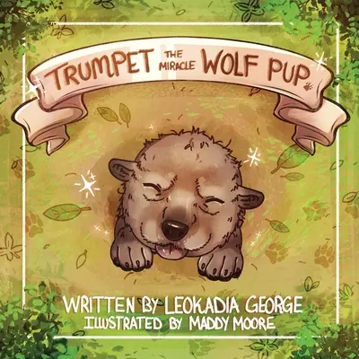 Cudowny wilczy szczeniak Trumpet - Trumpet The Miracle Wolf Pup
