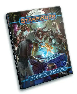 Starfinder Rpg: Gatunki międzygwiezdne - Starfinder Rpg: Interstellar Species