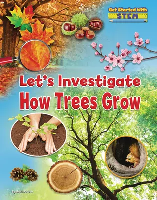 Zbadajmy, jak rosną drzewa - Let's Investigate How Trees Grow