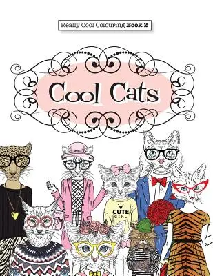 Naprawdę fajna kolorowanka 2: Fajne koty - Really COOL Colouring Book 2: Cool Cats
