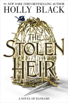 The Stolen Heir: Powieść o Elfhame - The Stolen Heir: A Novel of Elfhame