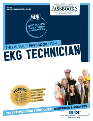 Technik EKG (C-1264): Podręcznik do nauki, tom 1264 - EKG Technician (C-1264): Passbooks Study Guidevolume 1264