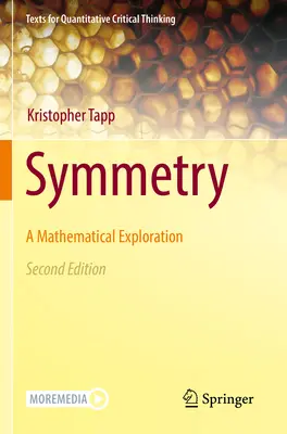 Symetria: A Mathematical Exploration - Symmetry: A Mathematical Exploration